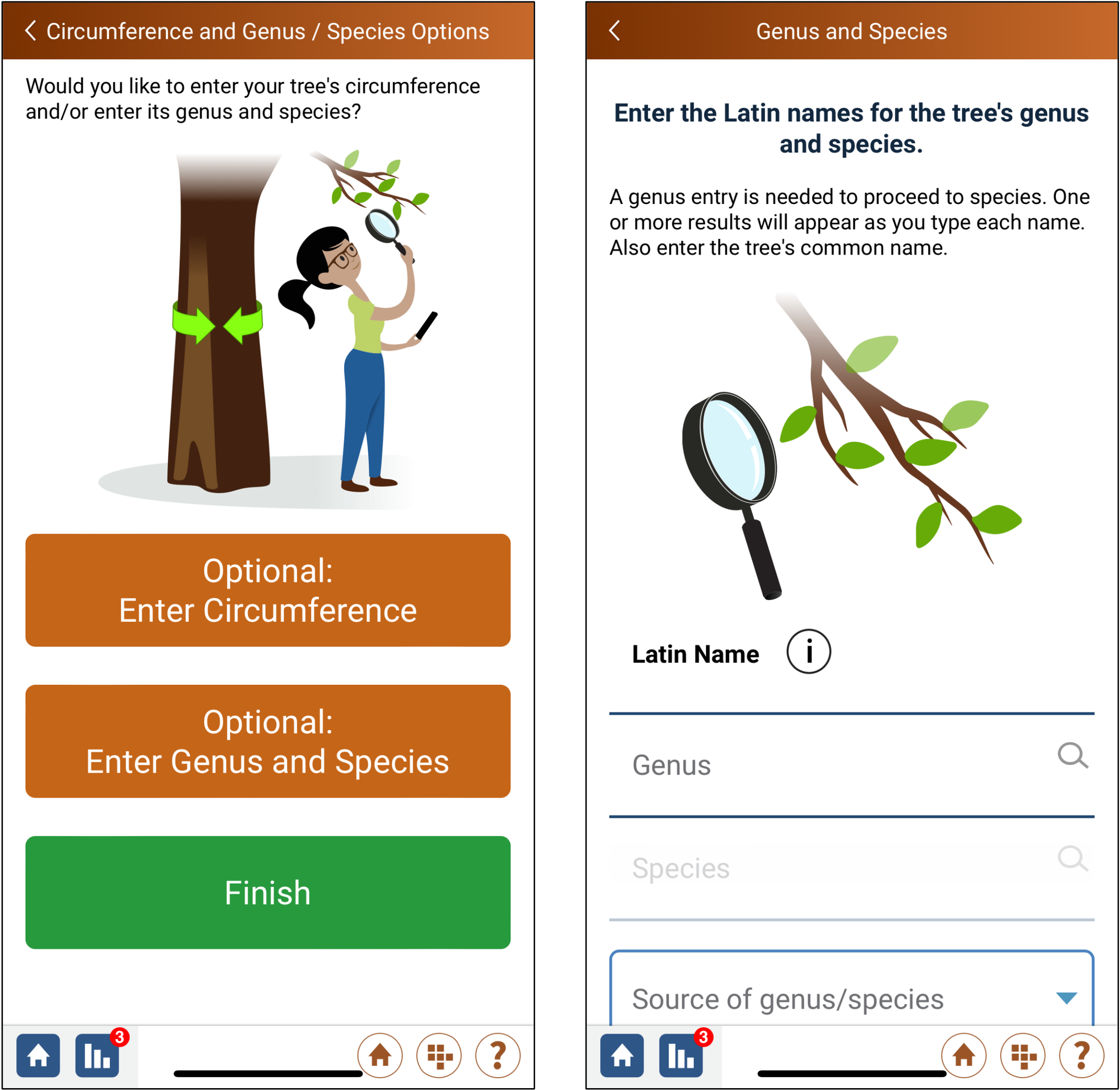 Two screenshots of the GLOBE Observer app. On the left is a screen from GLOBE Observer Trees that provides the option to enter circumference and the option to enter genus and species. On the right is the genus and species screen that includes fields for genus and species.