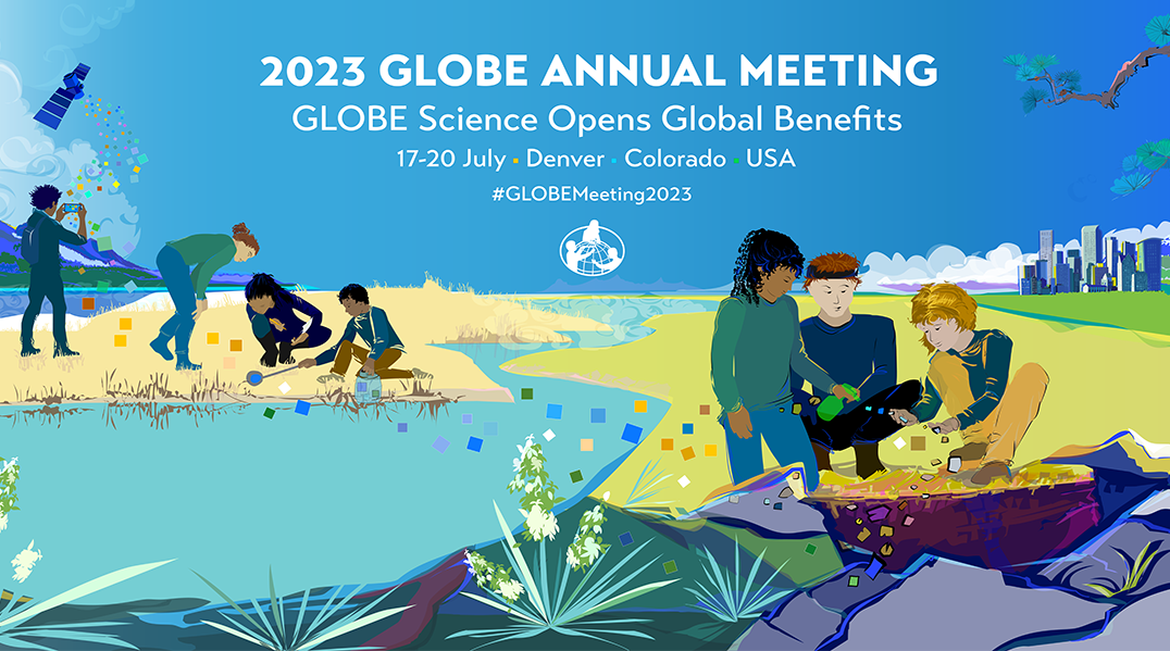 Illustration of people collecting data near a stream, with a skyline of Denver, Colorado on one side and a satellite flying overhead on the other side. The text includes the tagline for the 2023 GLOBE Annual Meeting, 