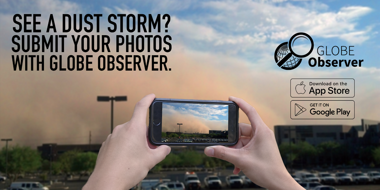 See a dust storm? Submit your photos with GLOBE Observer. 